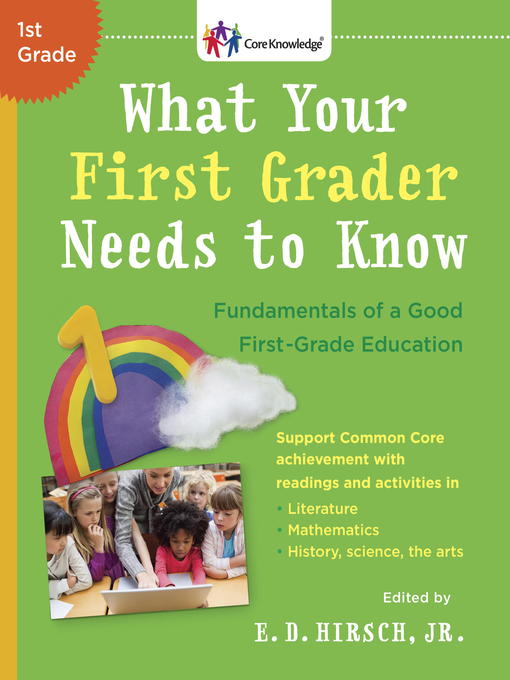 Title details for What Your First Grader Needs to Know by E.D. Hirsch, Jr. - Available